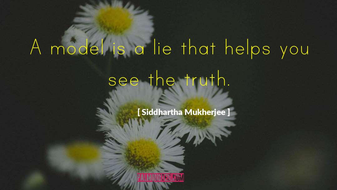 Dhruba Mukherjee quotes by Siddhartha Mukherjee