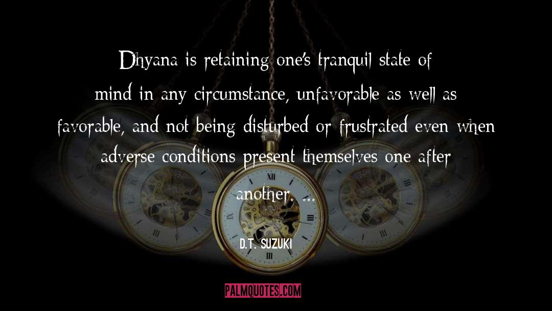 Dhyana quotes by D.T. Suzuki