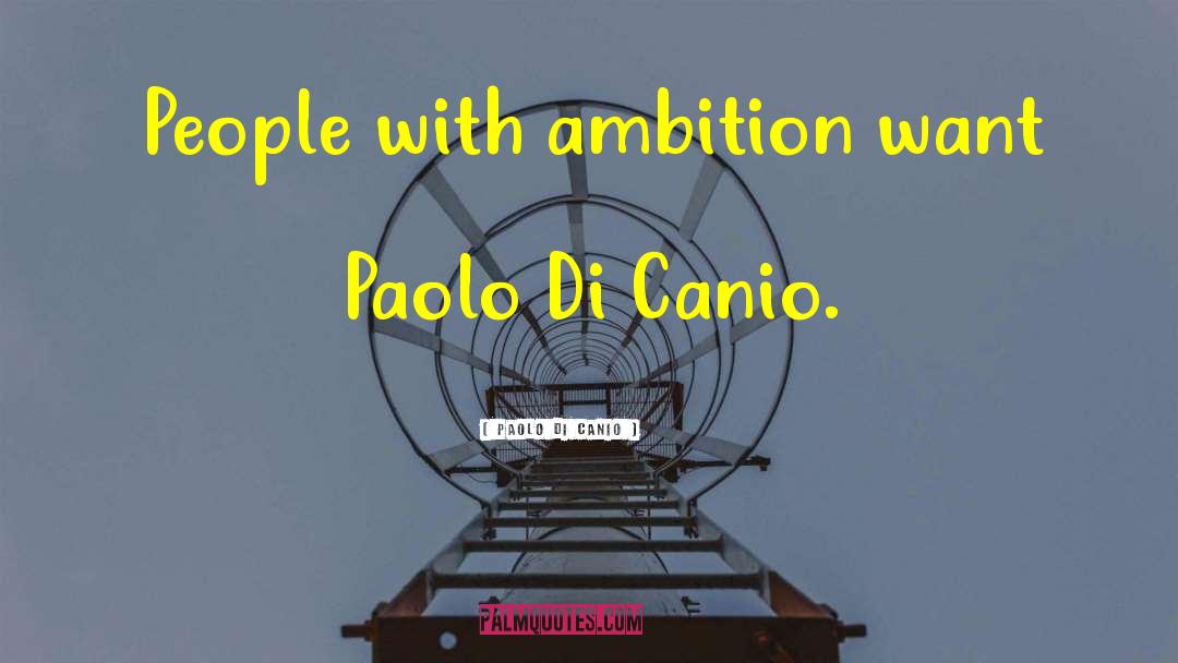 Di quotes by Paolo Di Canio