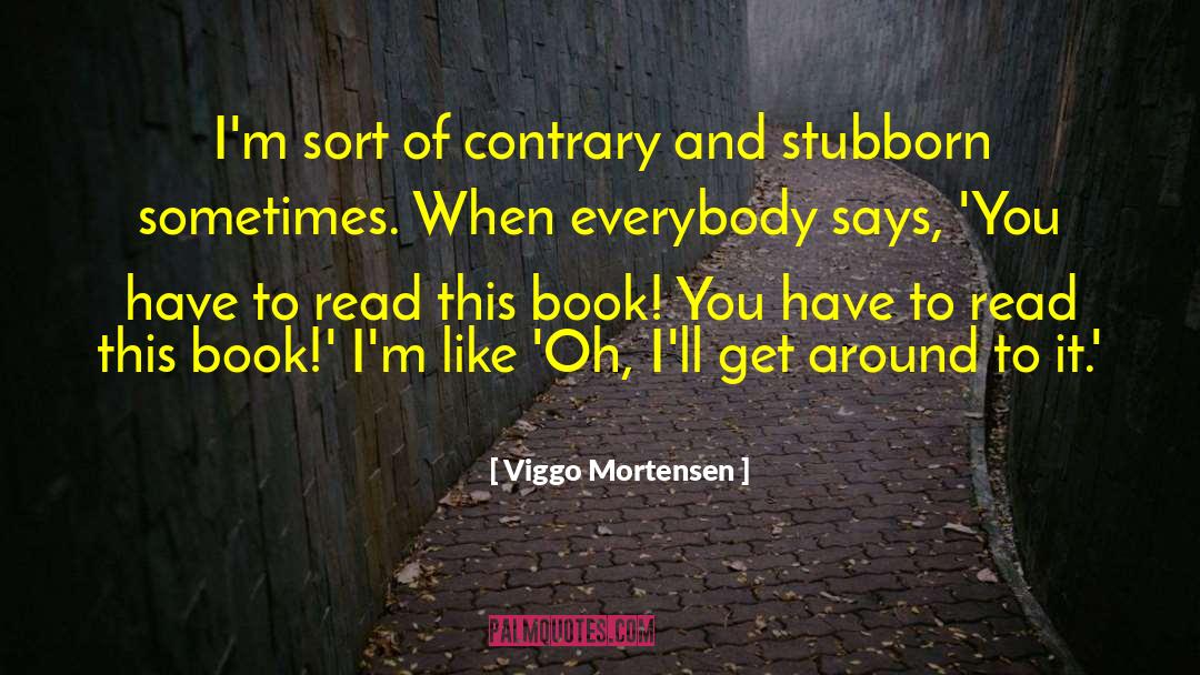 Diabesity Book quotes by Viggo Mortensen