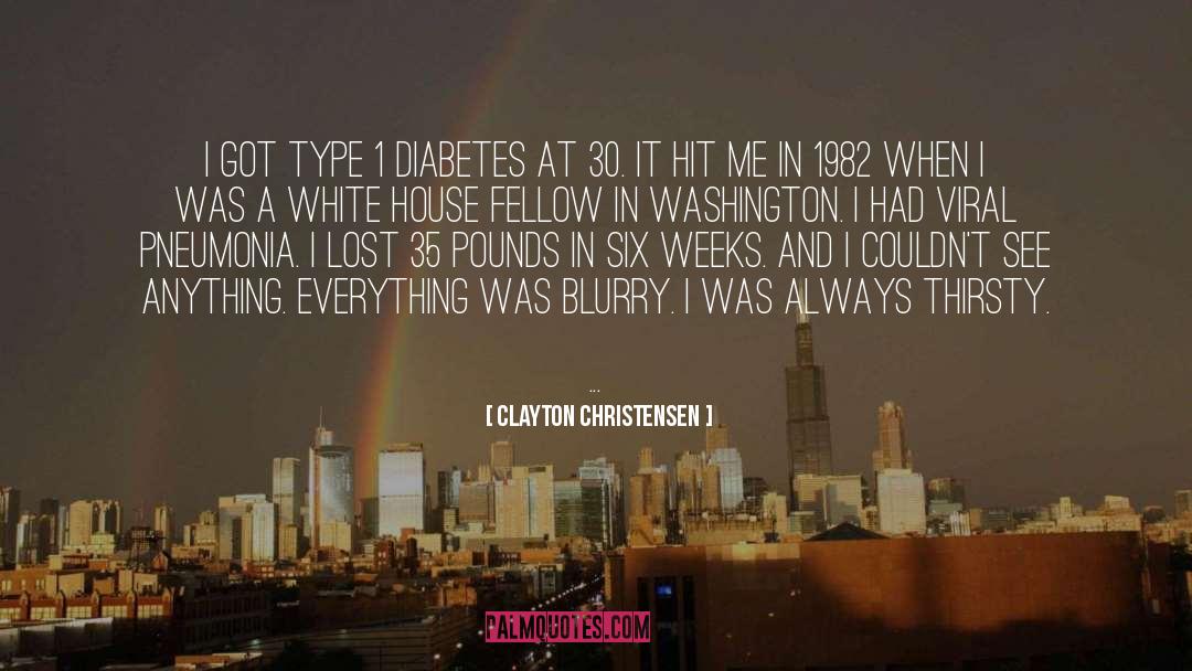 Diabetes quotes by Clayton Christensen