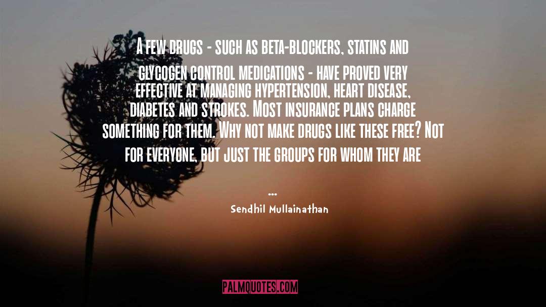 Diabetes quotes by Sendhil Mullainathan