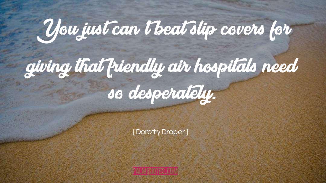 Diabetic Friendly Cooking quotes by Dorothy Draper