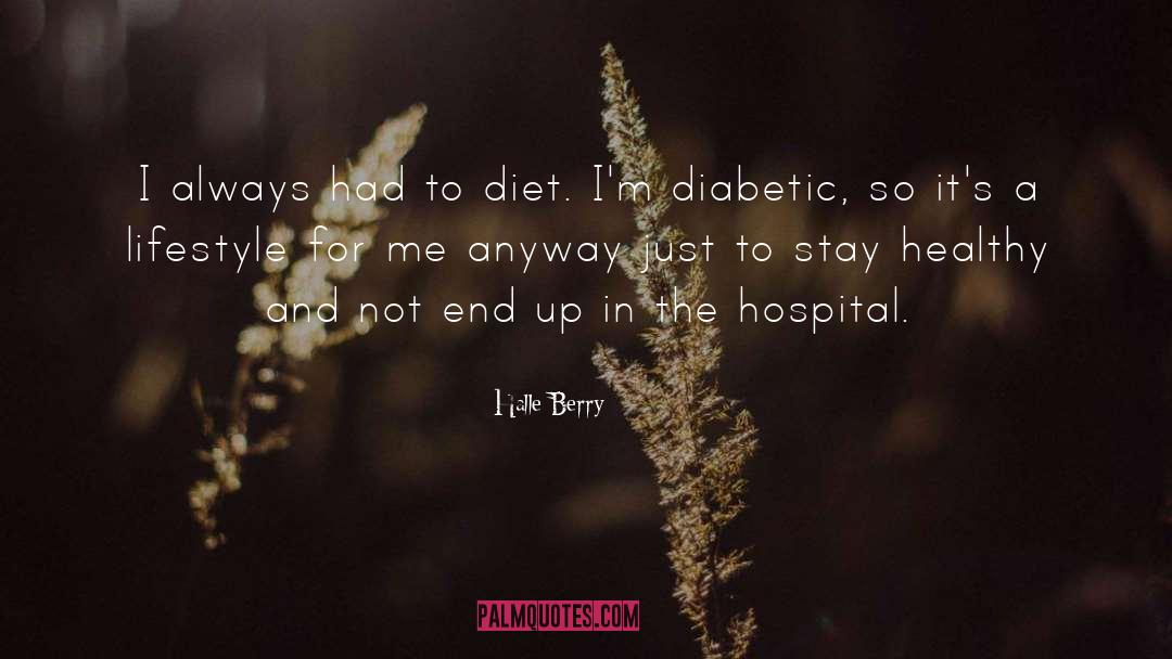 Diabetic quotes by Halle Berry