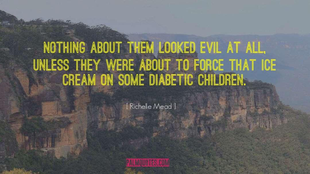 Diabetic quotes by Richelle Mead