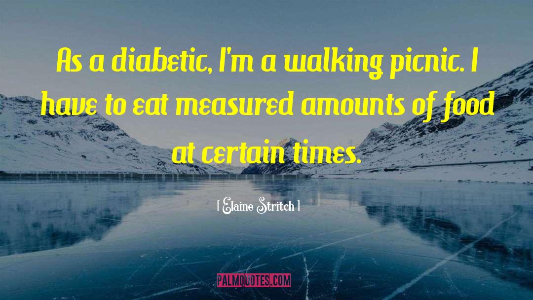 Diabetic quotes by Elaine Stritch
