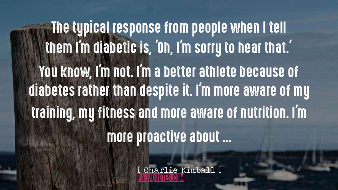 Diabetic quotes by Charlie Kimball