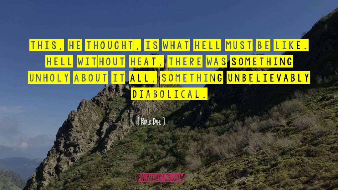 Diabolical quotes by Roald Dahl