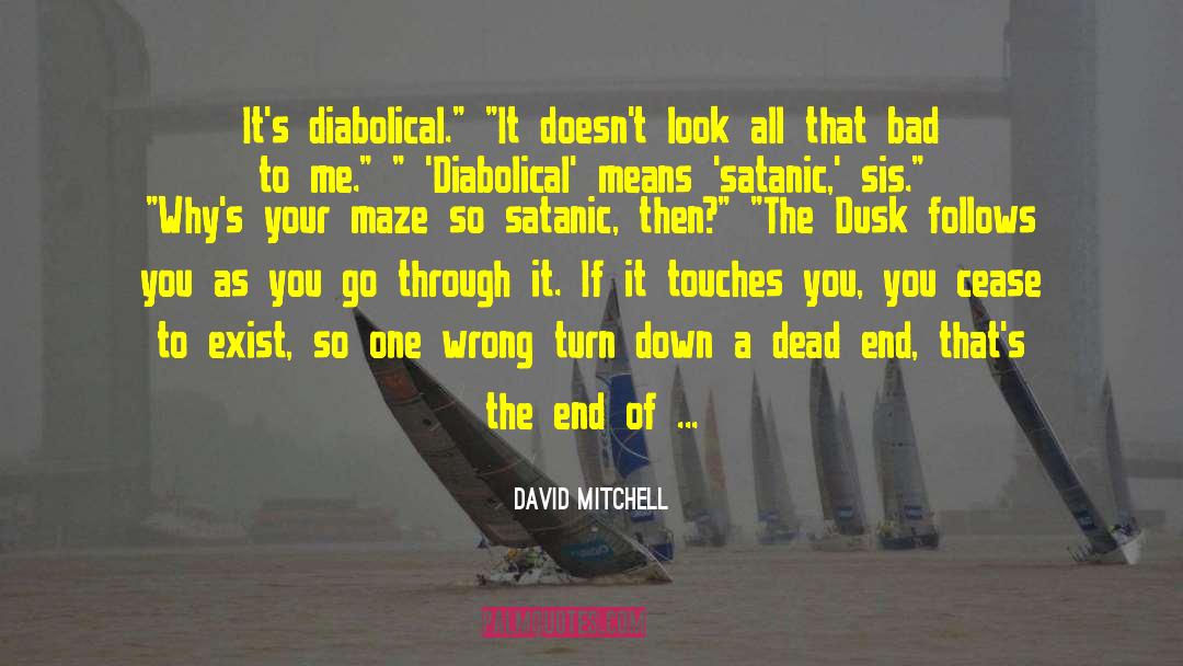 Diabolical quotes by David Mitchell