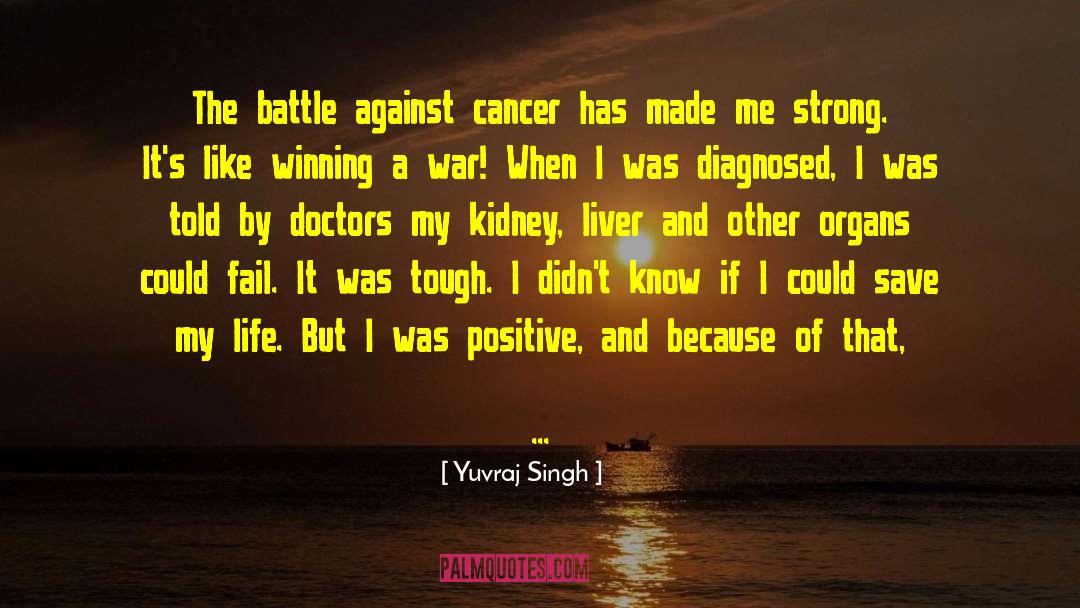 Diagnosed quotes by Yuvraj Singh