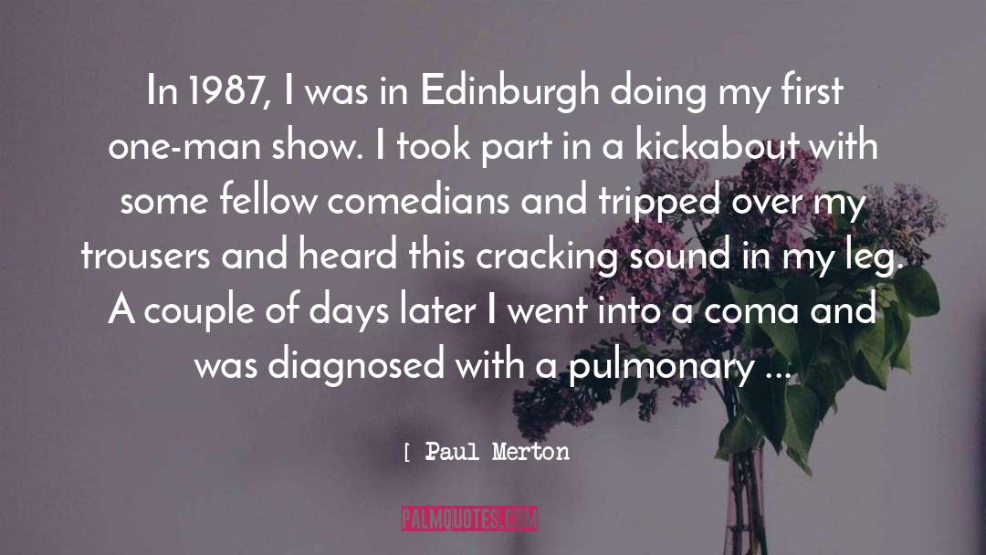 Diagnosed With Autism quotes by Paul Merton
