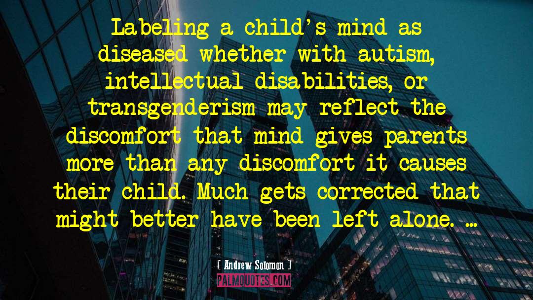 Diagnosed With Autism quotes by Andrew Solomon