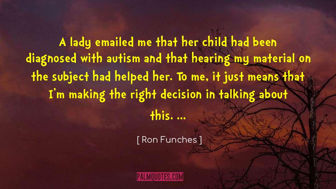 Diagnosed With Autism quotes by Ron Funches