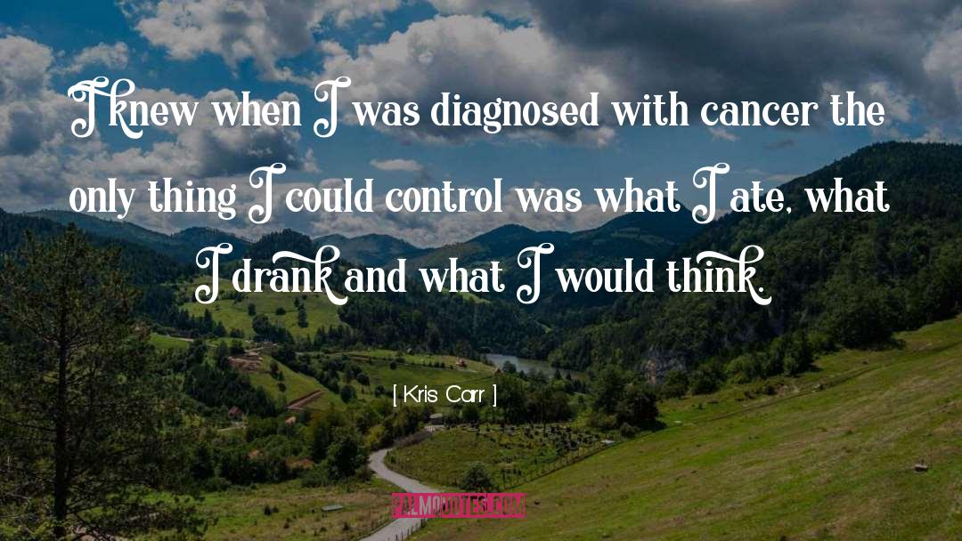 Diagnosed With Autism quotes by Kris Carr