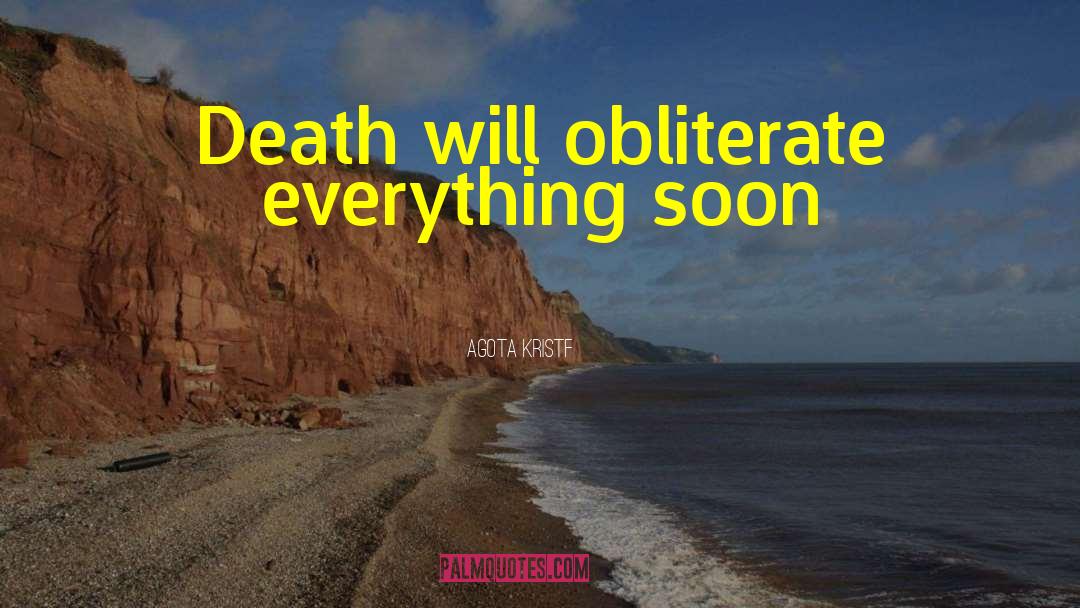 Diagnosis Death quotes by Agota Kristf