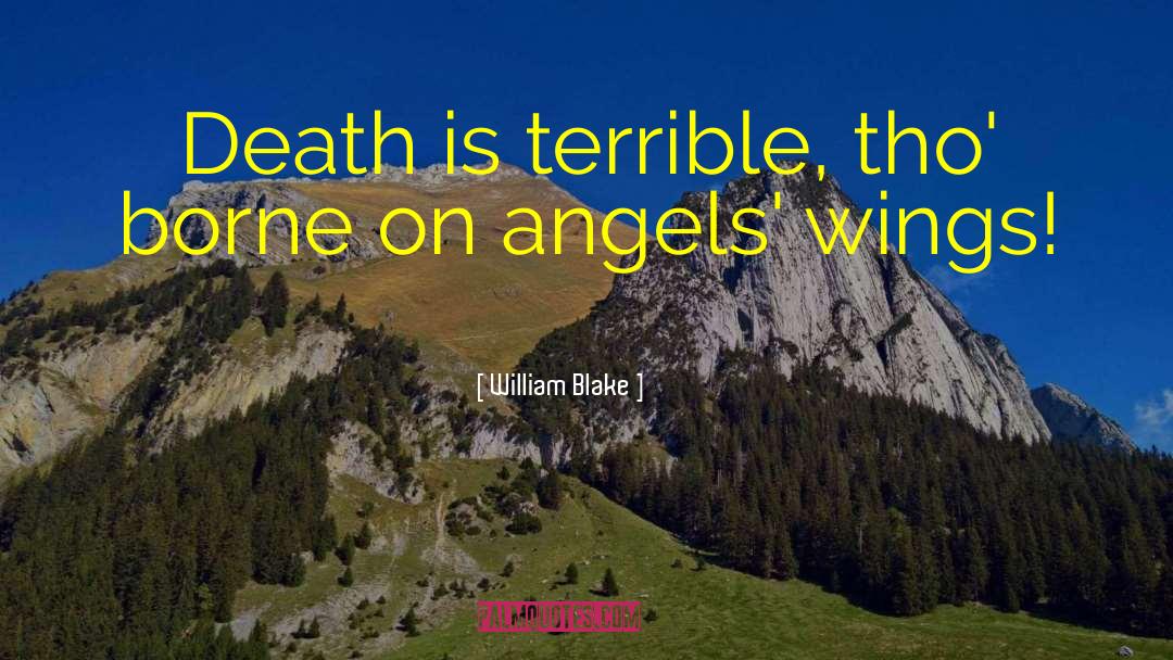 Diagnosis Death quotes by William Blake