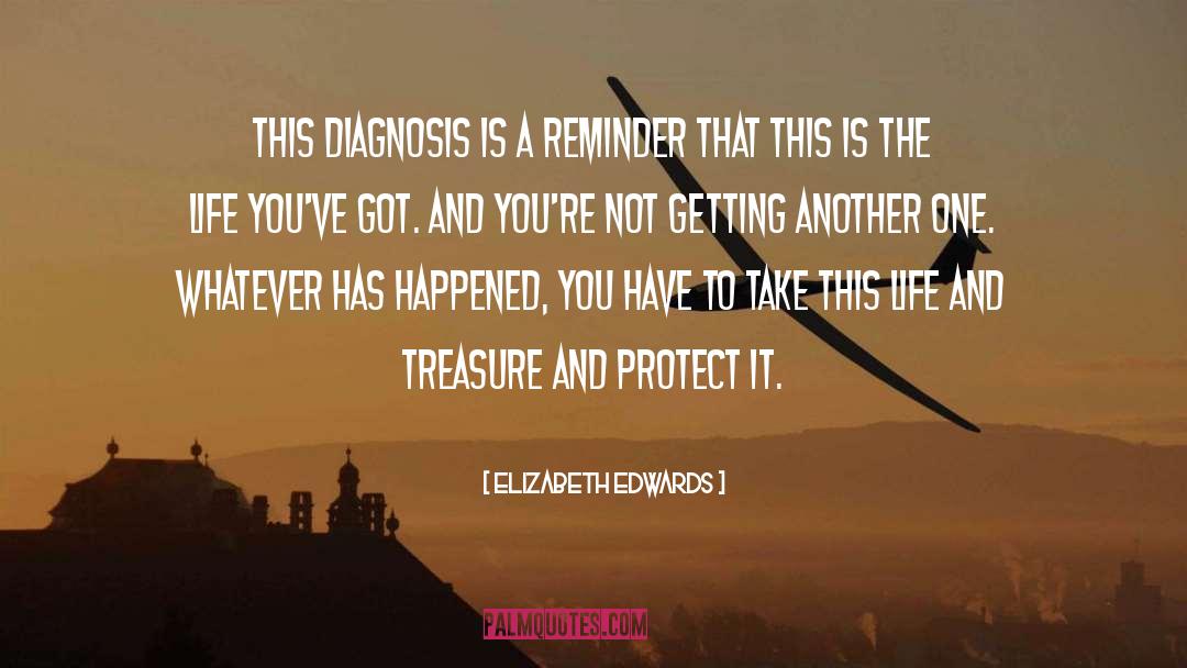 Diagnosis quotes by Elizabeth Edwards