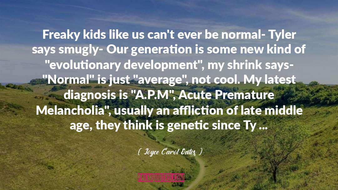 Diagnosis quotes by Joyce Carol Oates