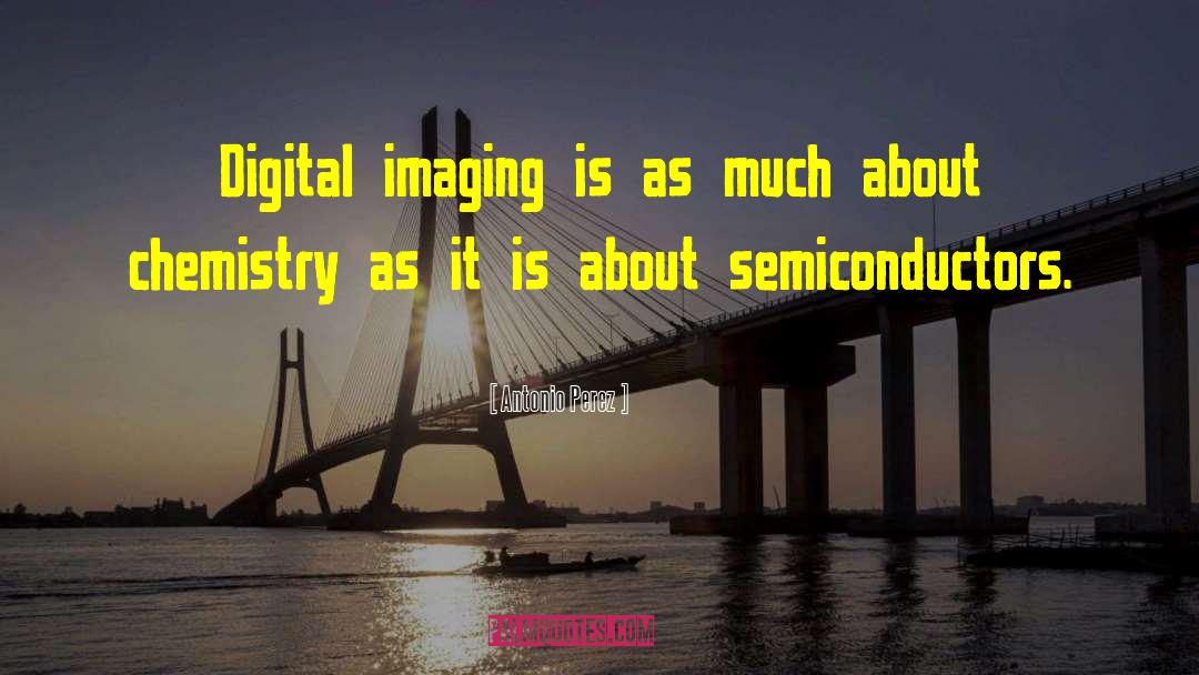 Diagnostics Imaging quotes by Antonio Perez