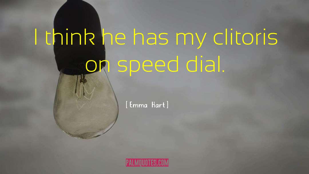 Dial quotes by Emma  Hart