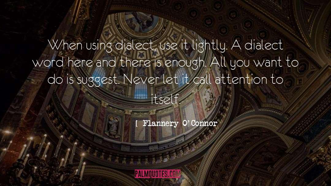 Dialect quotes by Flannery O'Connor