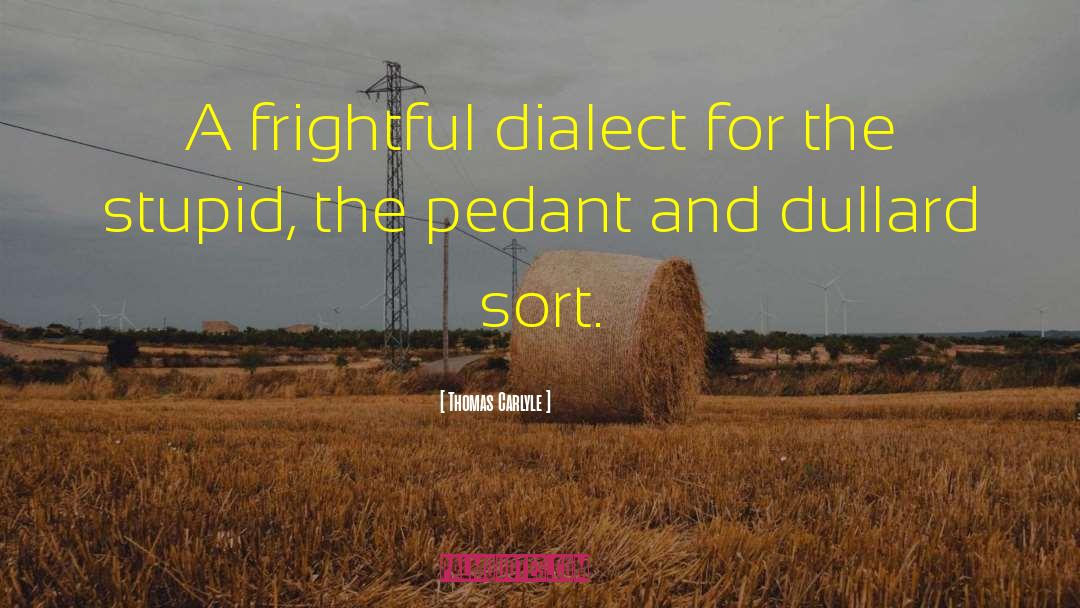 Dialect quotes by Thomas Carlyle