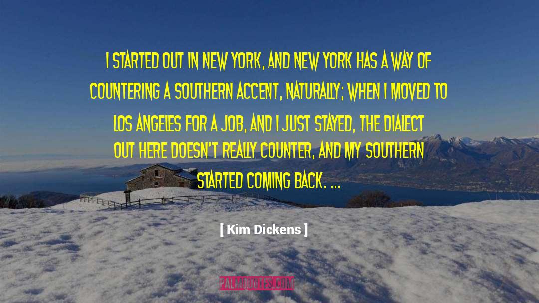 Dialect quotes by Kim Dickens