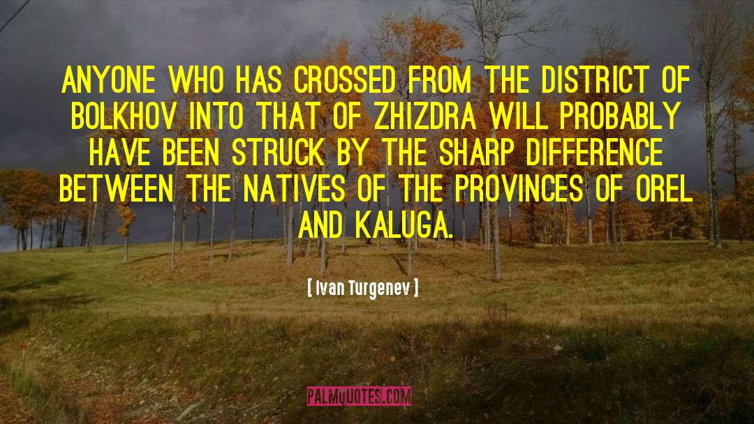 Dialectal Differences quotes by Ivan Turgenev