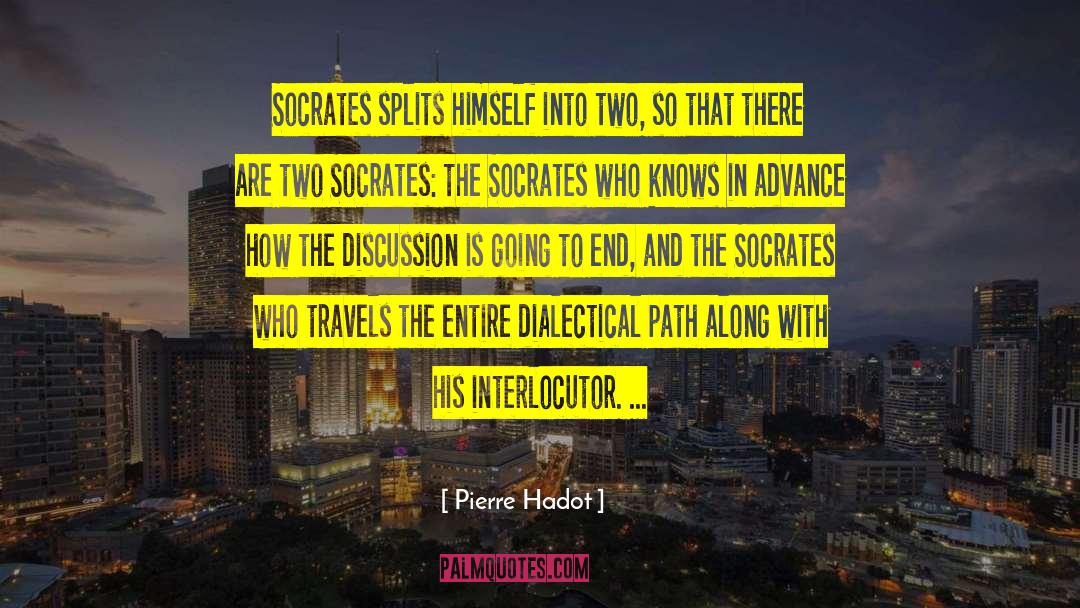 Dialectical quotes by Pierre Hadot