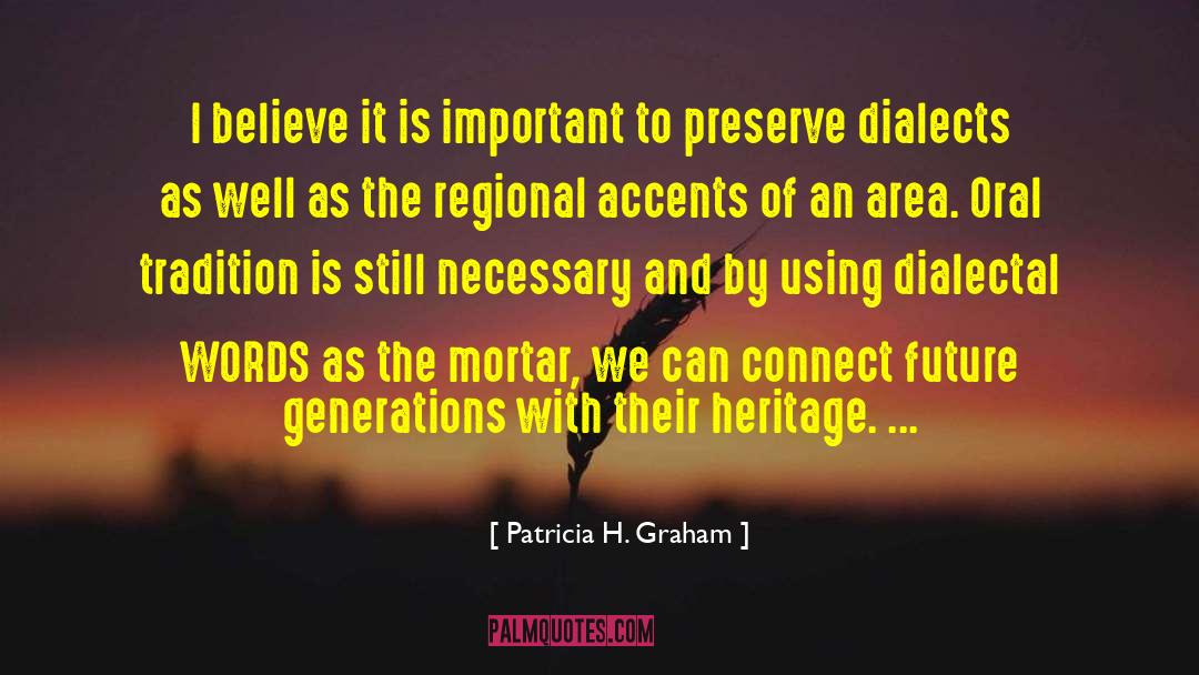 Dialects quotes by Patricia H. Graham