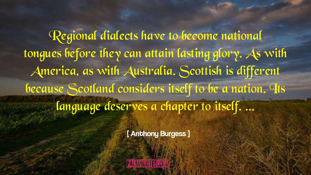 Dialects quotes by Anthony Burgess