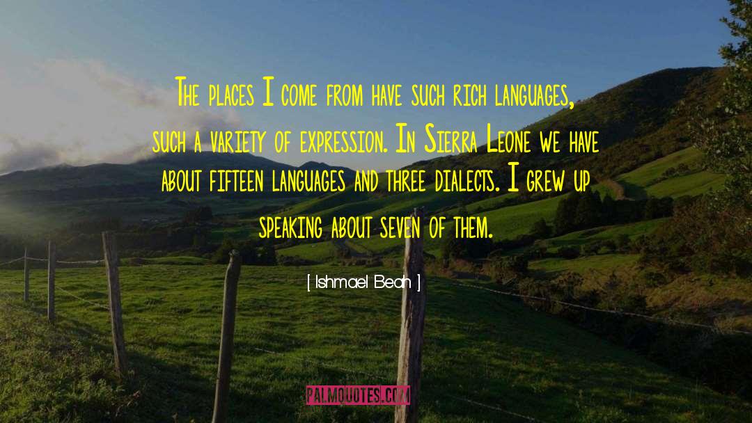 Dialects quotes by Ishmael Beah