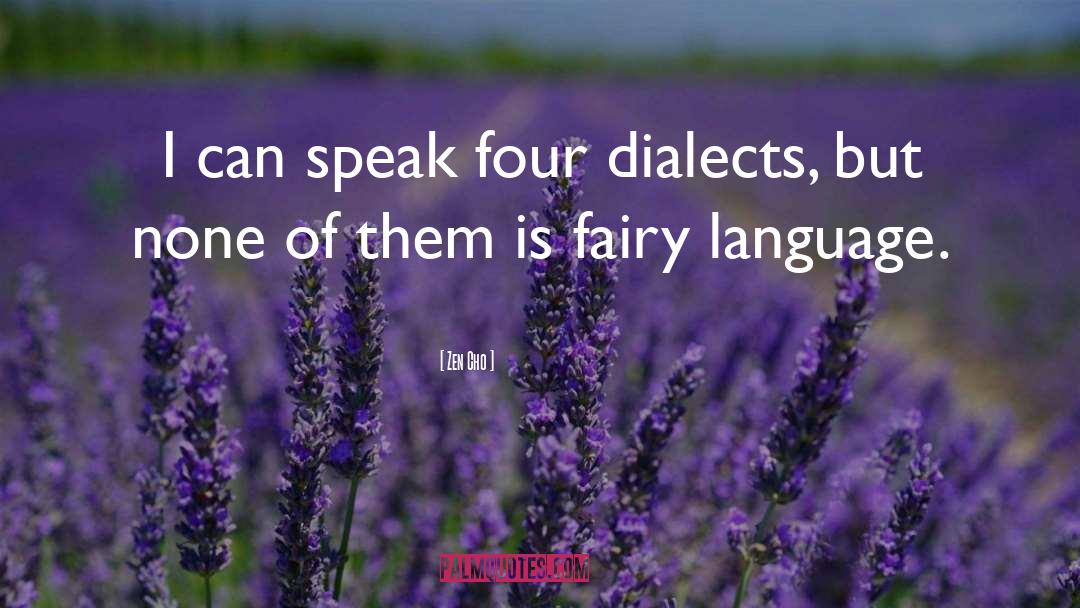 Dialects quotes by Zen Cho