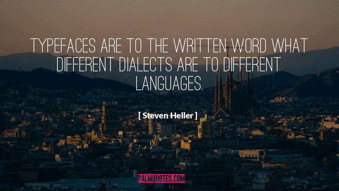Dialects quotes by Steven Heller