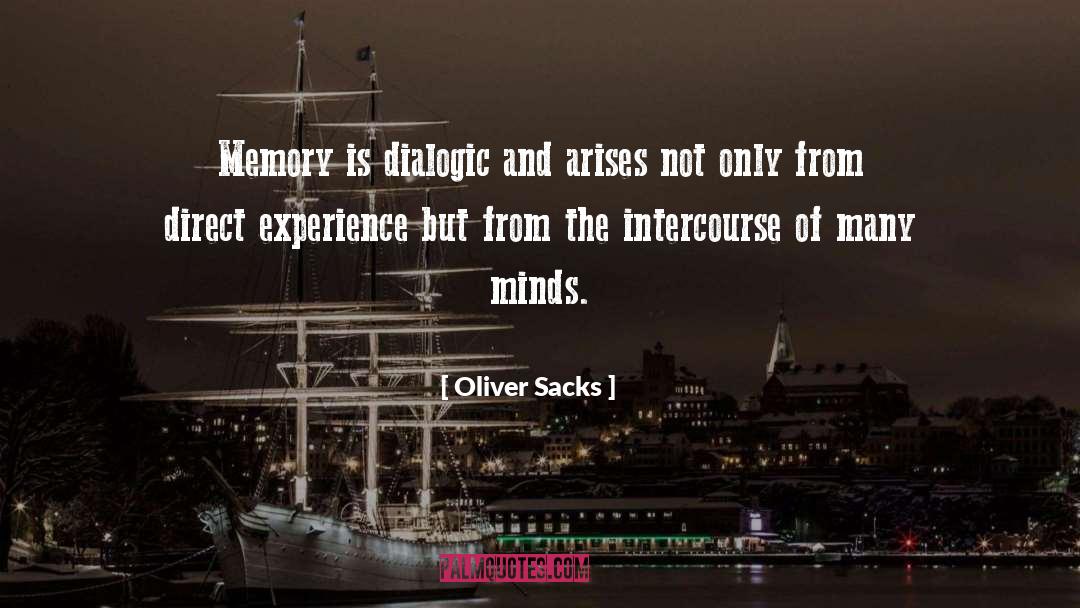 Dialogic quotes by Oliver Sacks