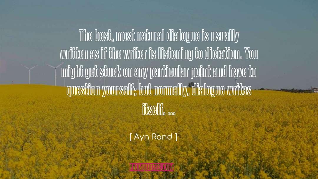 Dialogue quotes by Ayn Rand