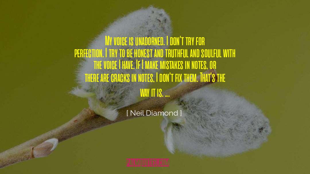 Diamond In The Rough quotes by Neil Diamond