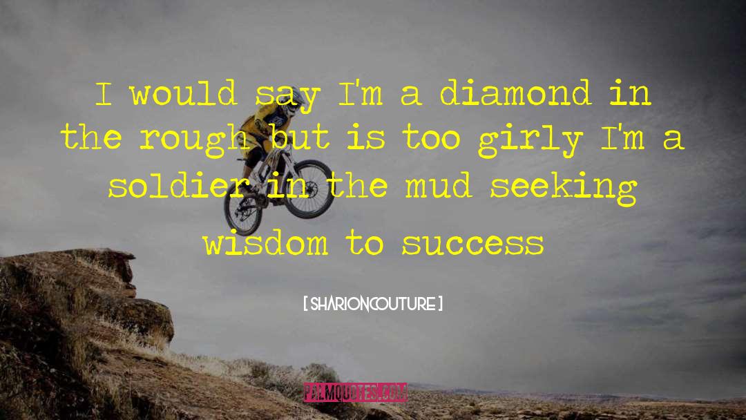 Diamond In The Rough quotes by Sharioncouture