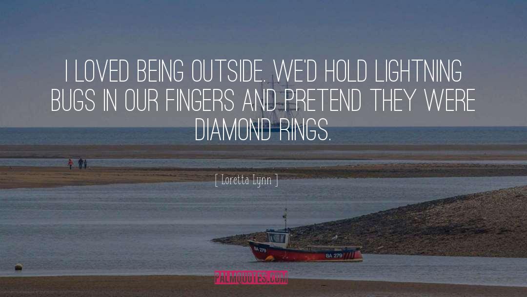 Diamond quotes by Loretta Lynn