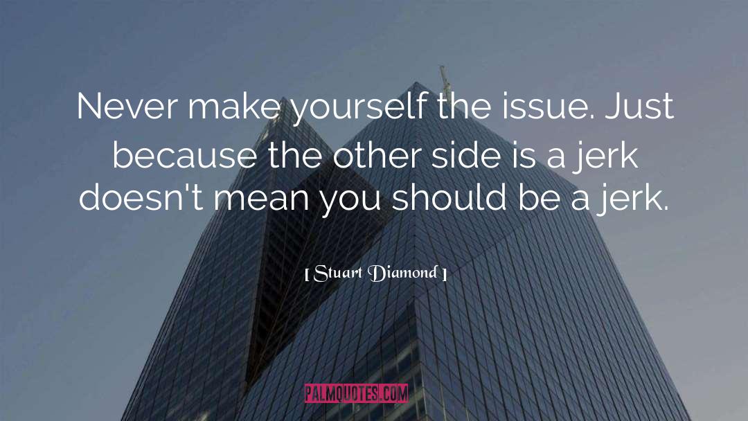 Diamond quotes by Stuart Diamond