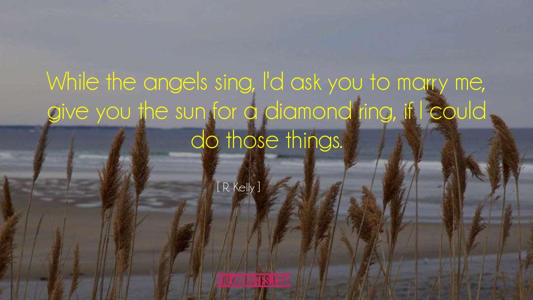 Diamond Ring quotes by R. Kelly
