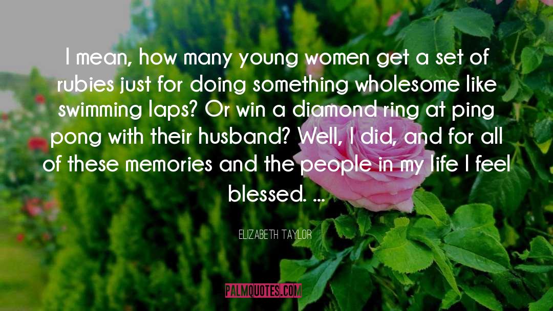 Diamond Ring quotes by Elizabeth Taylor