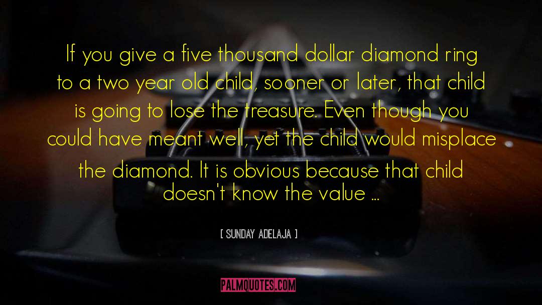 Diamond Ring quotes by Sunday Adelaja