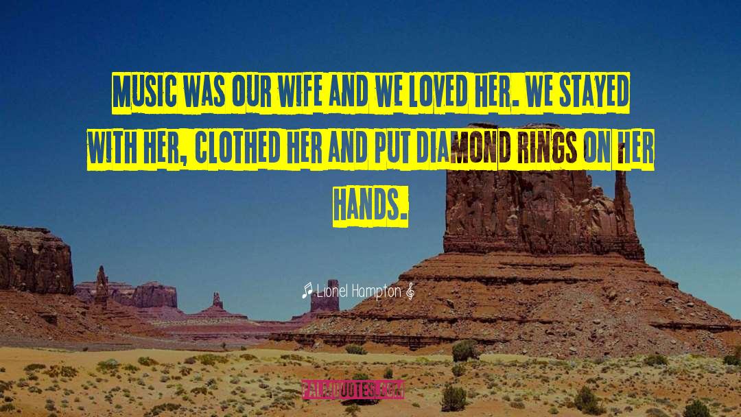 Diamond Rings quotes by Lionel Hampton