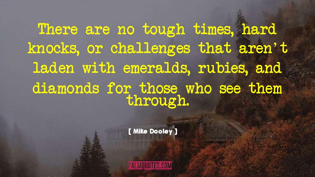 Diamonds quotes by Mike Dooley