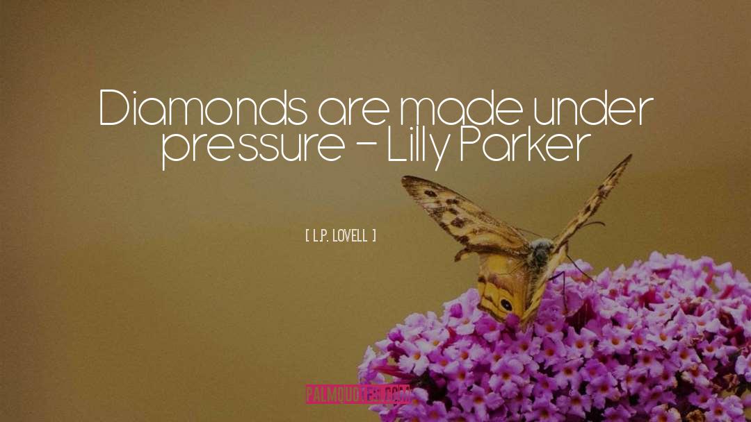 Diamonds quotes by L.P. Lovell