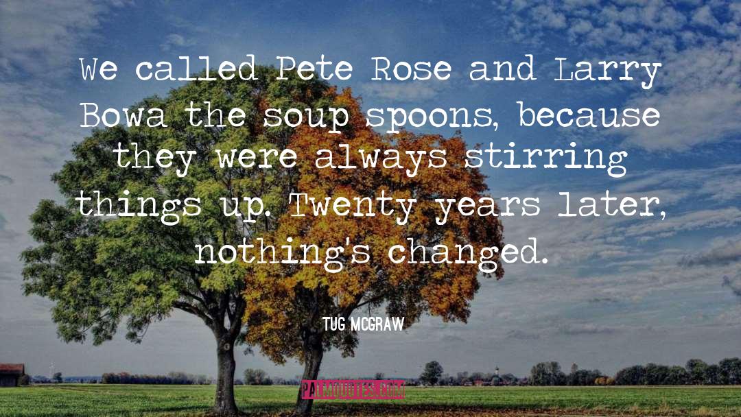 Diana Rose quotes by Tug McGraw