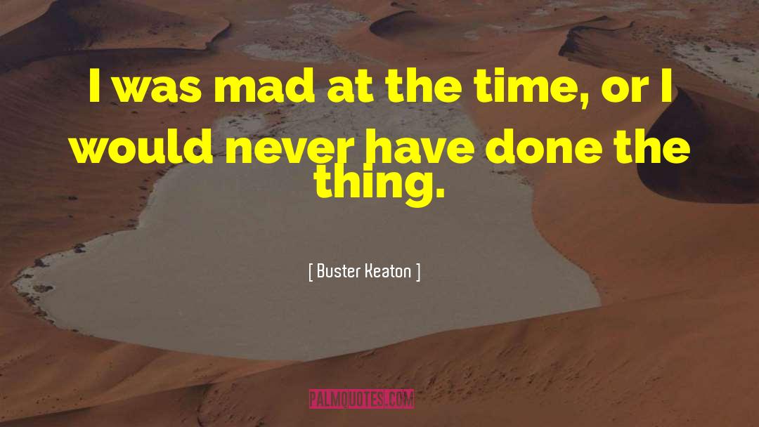Diane Keaton quotes by Buster Keaton