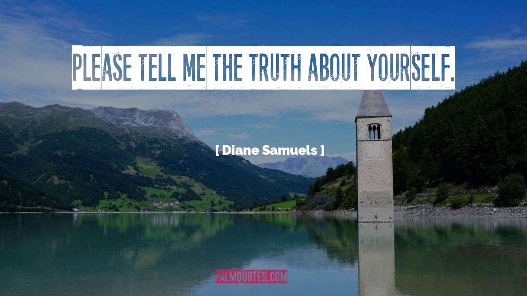 Diane quotes by Diane Samuels