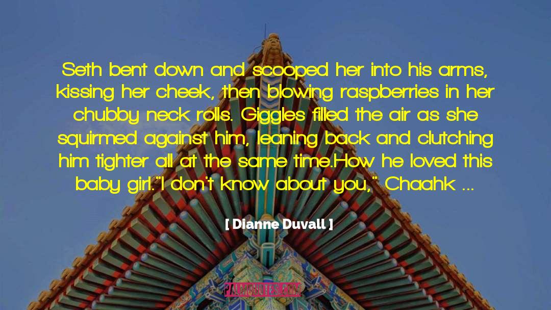 Dianne Duvall quotes by Dianne Duvall